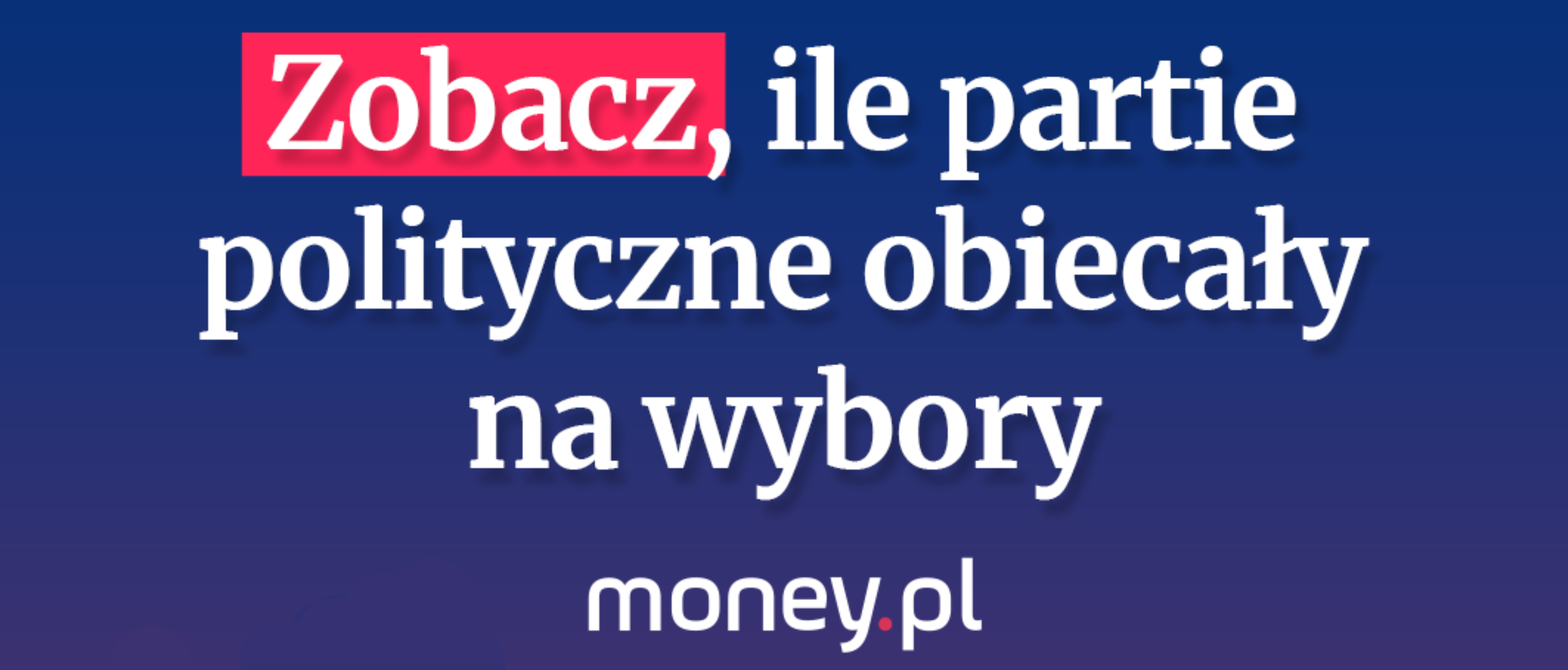 Money.pl uruchomił licznik obietnic wyborczych